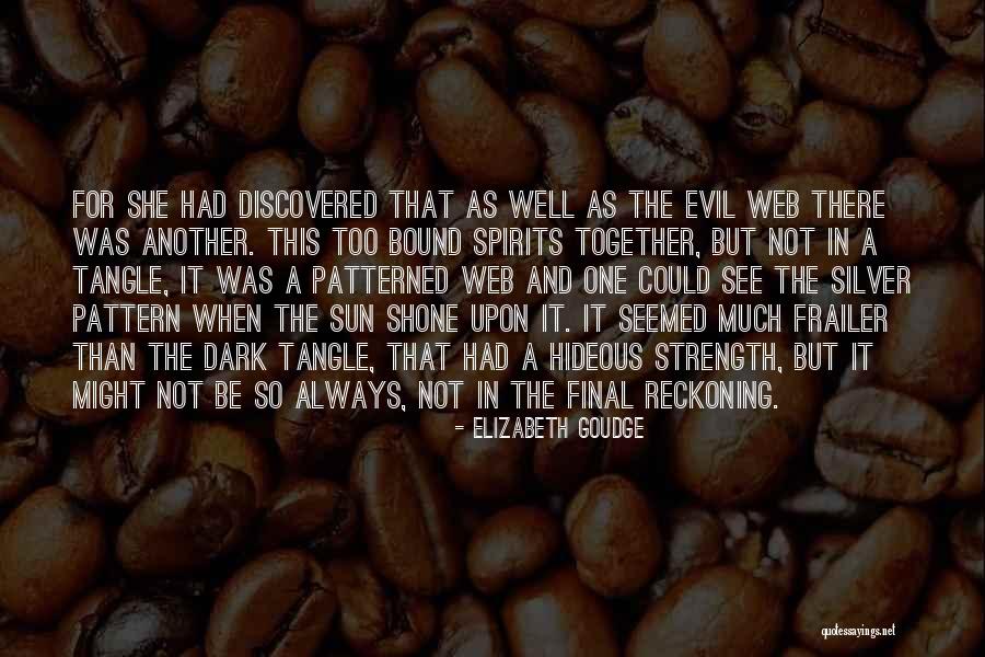Hideous Sun Quotes By Elizabeth Goudge Hideous Sun Quotes By Elizabeth Goudge