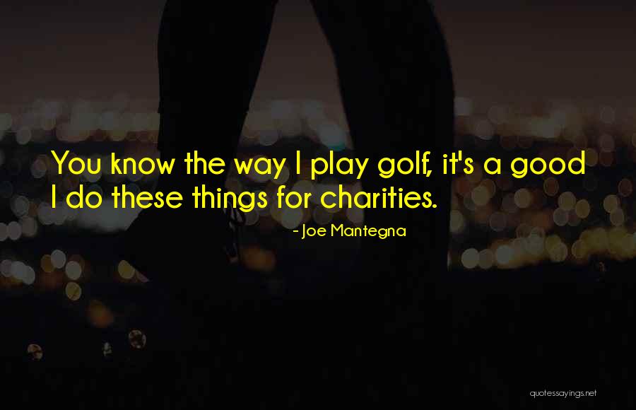 Hideous Sun Quotes By Joe Mantegna Hideous Sun Quotes By Joe Mantegna
