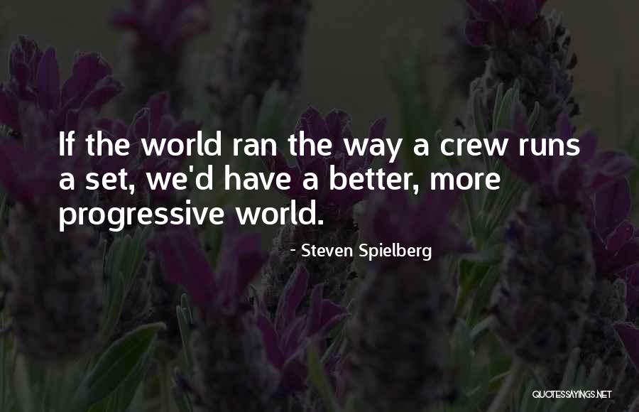 Hiders Vs Props Quotes By Steven Spielberg Hiders Vs Props Quotes By Steven Spielberg