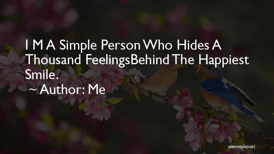 Hides Behind Her Smile Quotes By Me