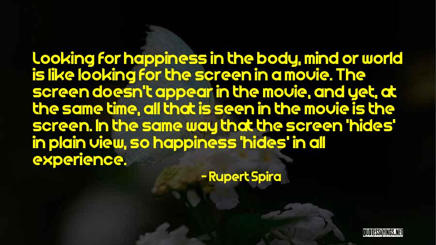 Hides From View Quotes By Rupert Spira Hides From View Quotes By Rupert Spira