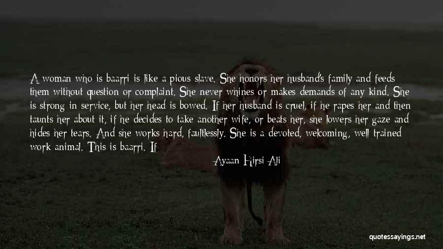 Hides Her Quotes By Ayaan Hirsi Ali Hides Her Quotes By Ayaan Hirsi Ali