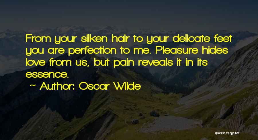 Hides Pain Quotes By Oscar Wilde
