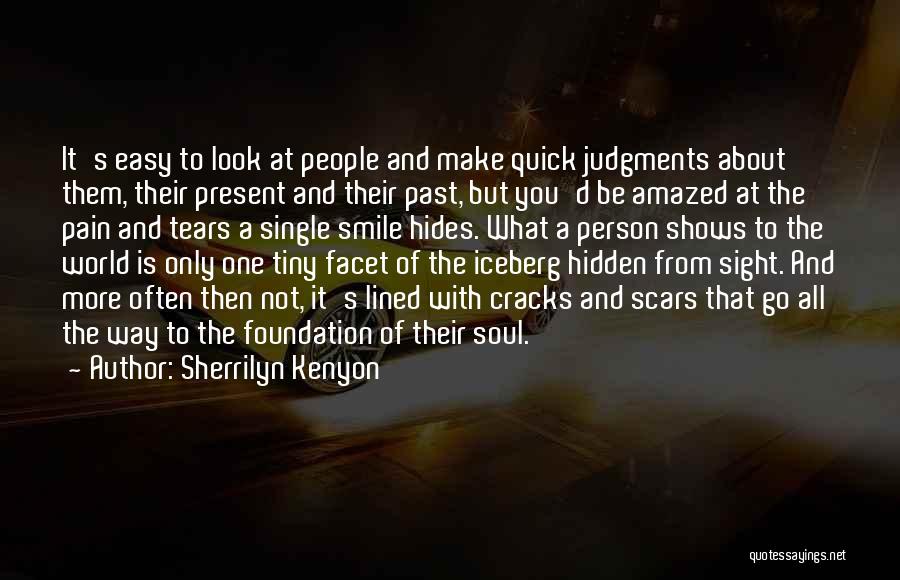 Hides Pain Quotes By Sherrilyn Kenyon