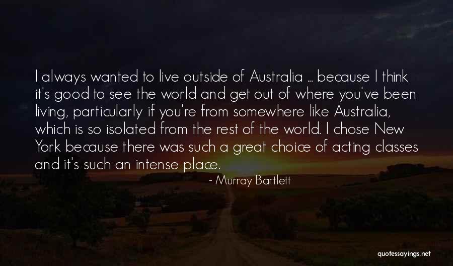 Hidestream Quotes By Murray Bartlett Hidestream Quotes By Murray Bartlett