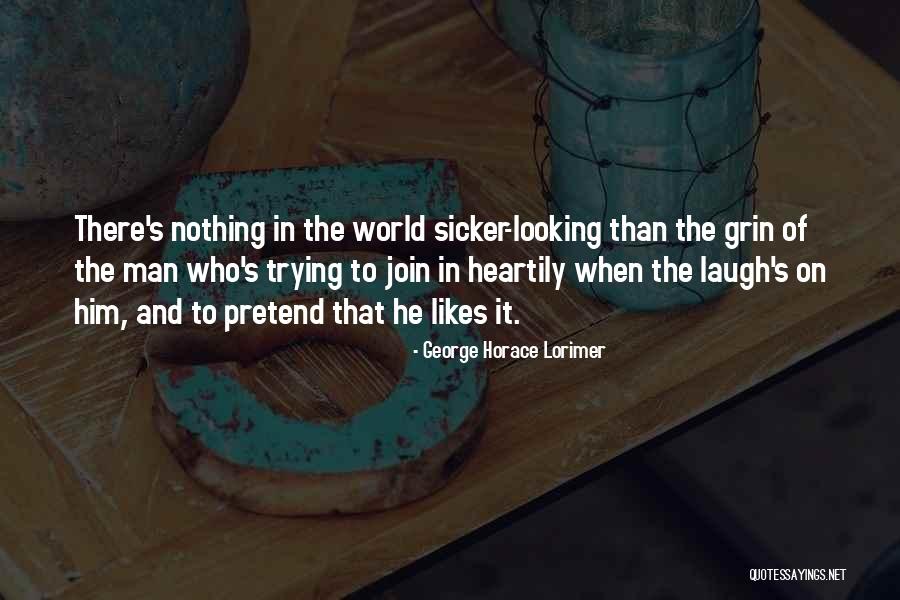 Hidetoshi Imura Quotes By George Horace Lorimer Hidetoshi Imura Quotes By George Horace Lorimer