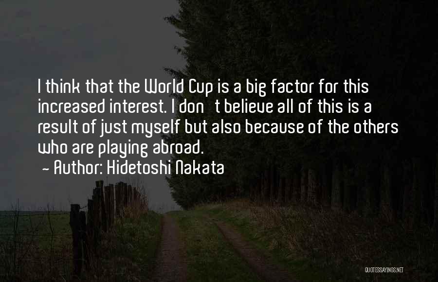 Hidetoshi Nakata Quotes 1396539