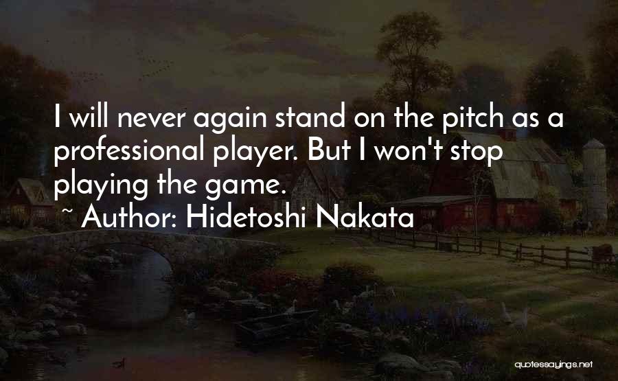 Hidetoshi Nakata Quotes 301753