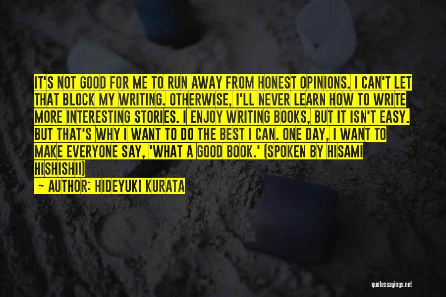 Hideyuki Kurata Quotes 2132204
