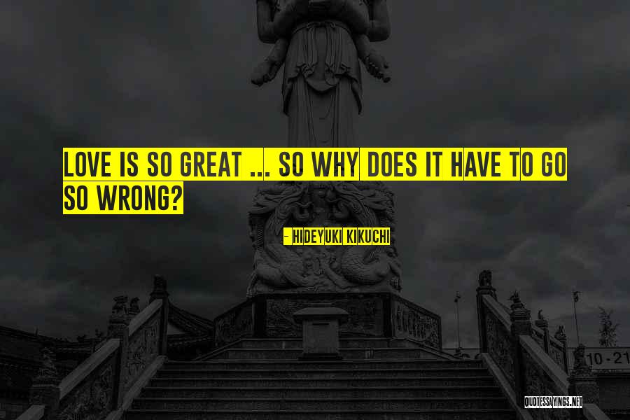 Hideyuki Quotes By Hideyuki Kikuchi Hideyuki Quotes By Hideyuki Kikuchi