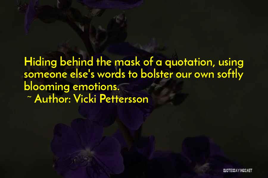 Hiding Emotions Quotes By Vicki Pettersson