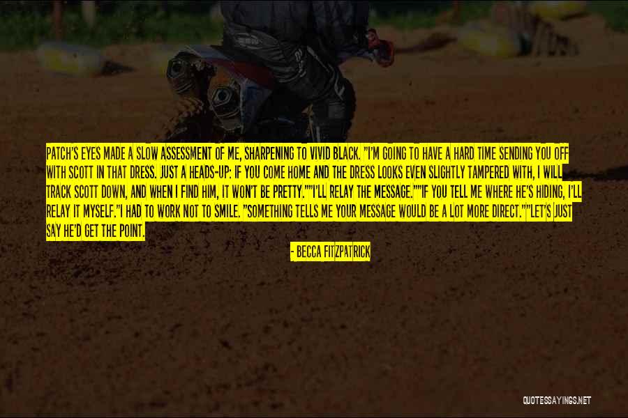 Hiding Eyes Quotes By Becca Fitzpatrick Hiding Eyes Quotes By Becca Fitzpatrick