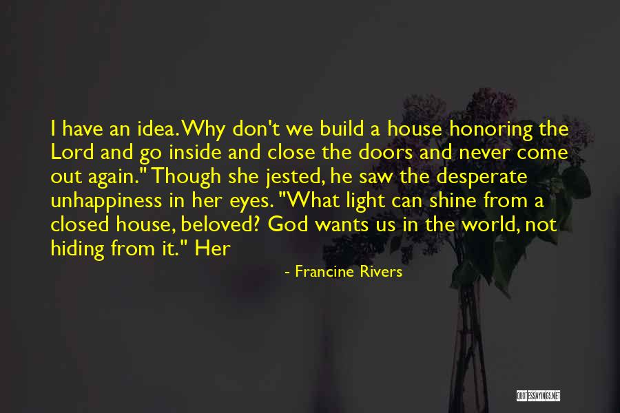 Hiding Eyes Quotes By Francine Rivers Hiding Eyes Quotes By Francine Rivers