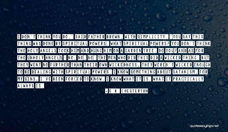Hiding Eyes Quotes By G.K. Chesterton Hiding Eyes Quotes By G.K. Chesterton