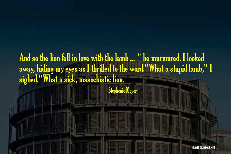 Hiding Eyes Quotes By Stephenie Meyer Hiding Eyes Quotes By Stephenie Meyer