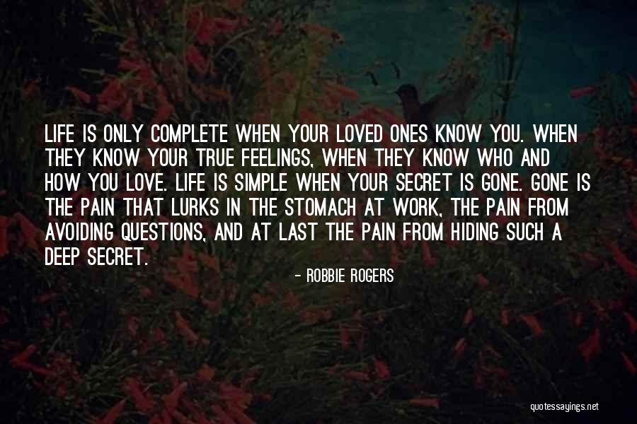 Hiding Feelings Love Quotes By Robbie Rogers