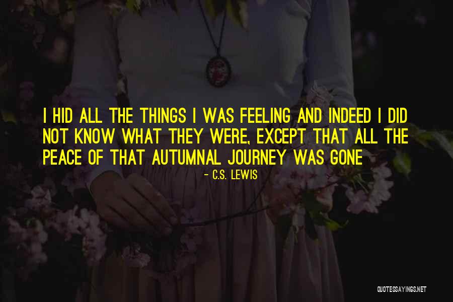 Hiding Feelings Quotes By C.S. Lewis