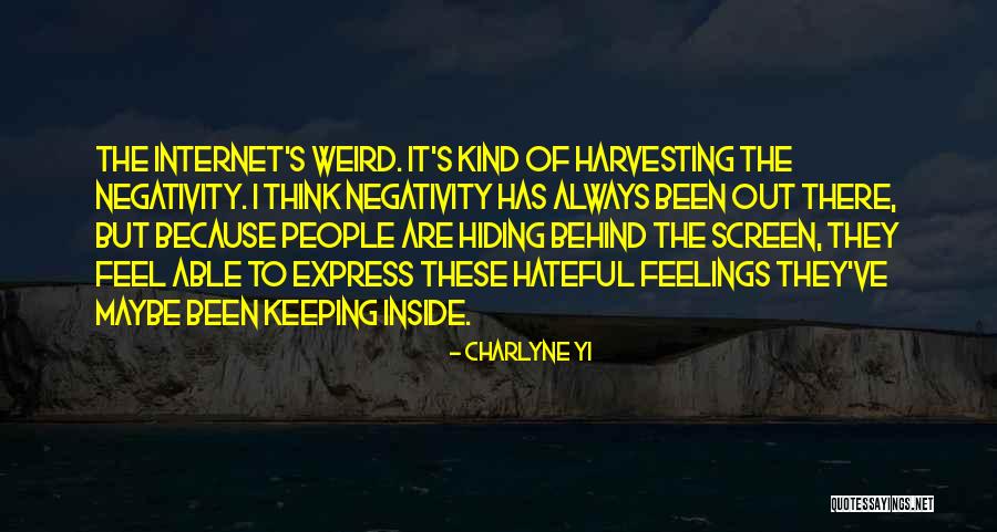 Hiding Feelings Quotes By Charlyne Yi