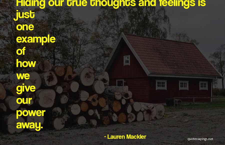 Hiding Feelings Quotes By Lauren Mackler