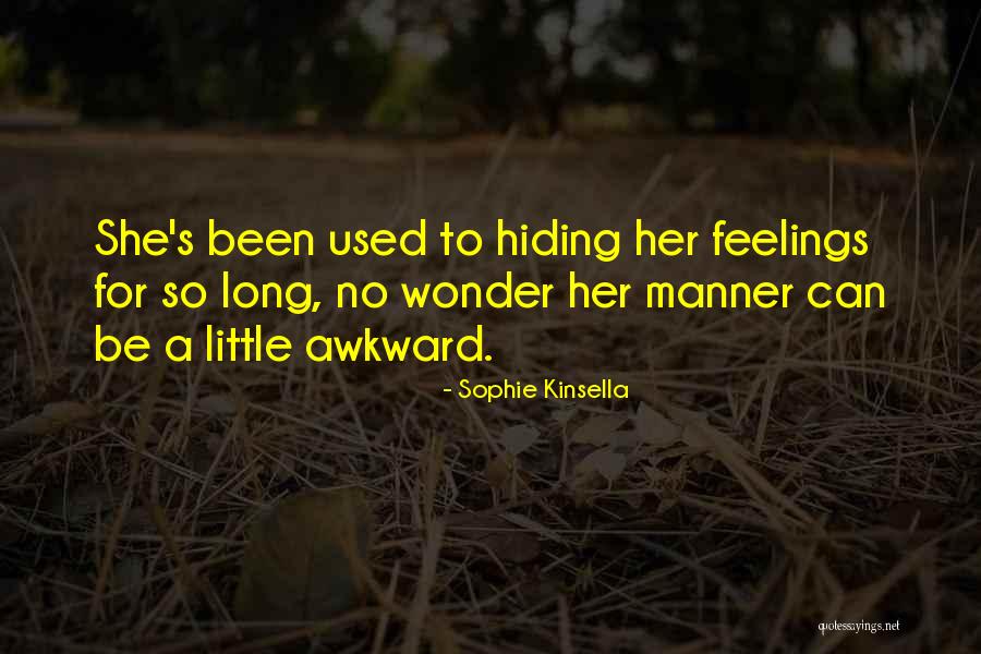 Hiding Feelings Quotes By Sophie Kinsella