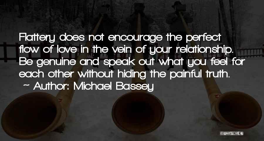 Hiding How You Really Feel Quotes By Michael Bassey