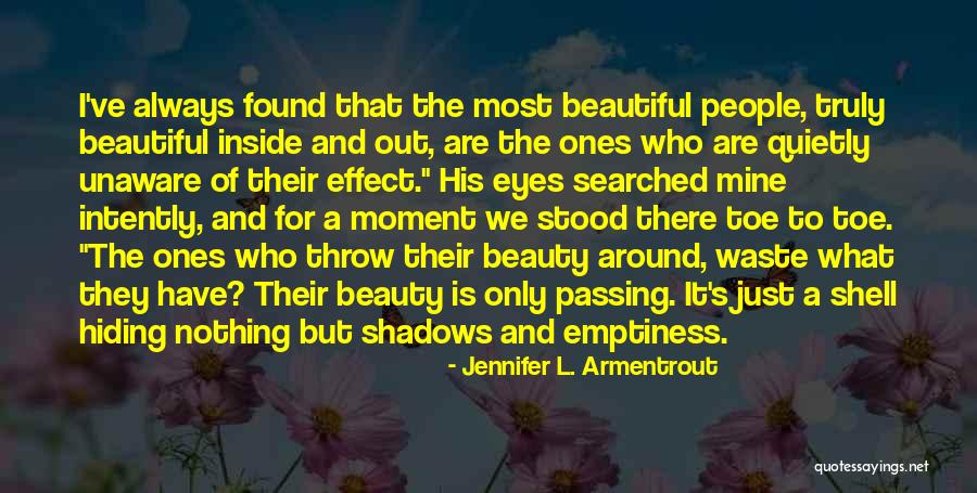 Hiding In The Shadows Quotes By Jennifer L. Armentrout Hiding In The Shadows Quotes By Jennifer L. Armentrout