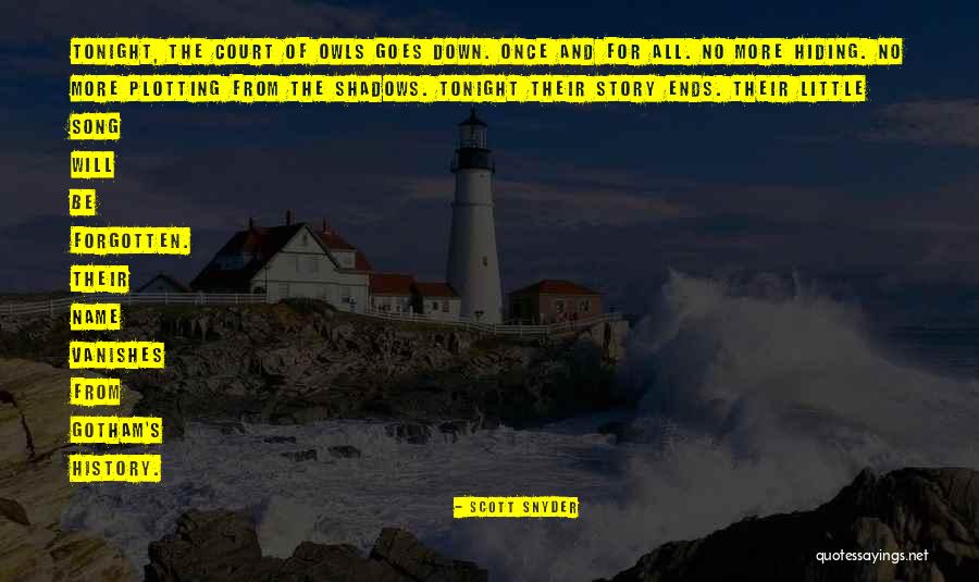 Hiding In The Shadows Quotes By Scott Snyder Hiding In The Shadows Quotes By Scott Snyder