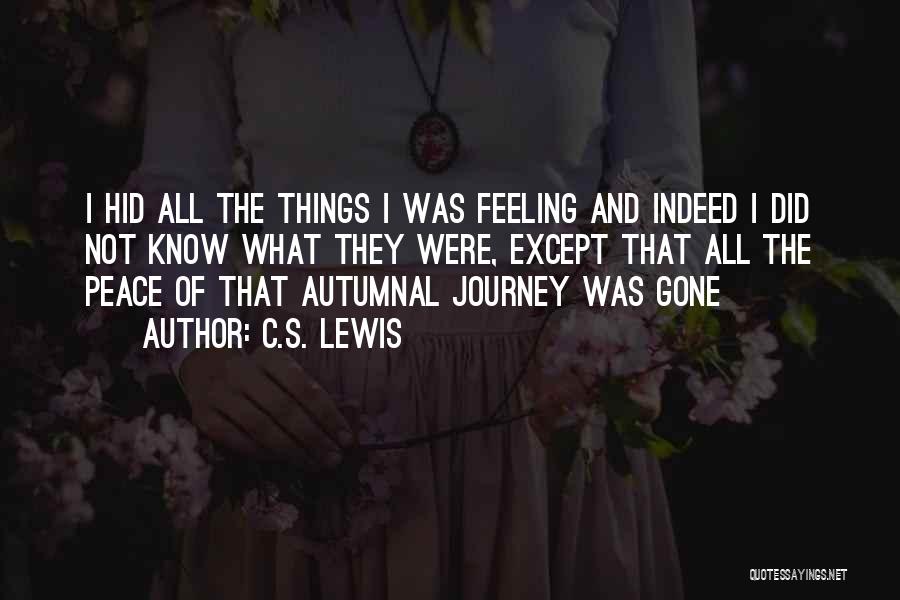 Hiding My Feelings Quotes By C.S. Lewis