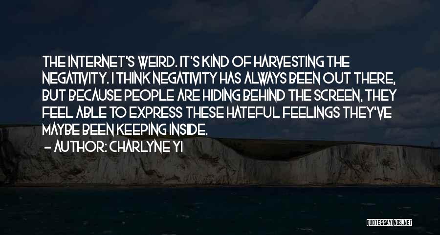 Hiding My Feelings Quotes By Charlyne Yi