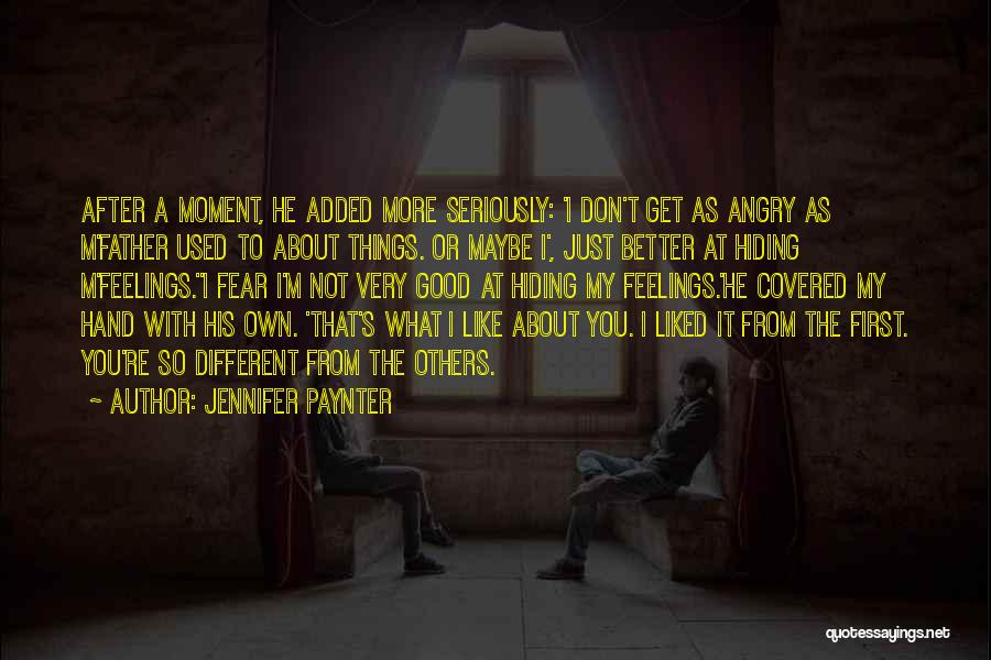 Hiding My Feelings Quotes By Jennifer Paynter