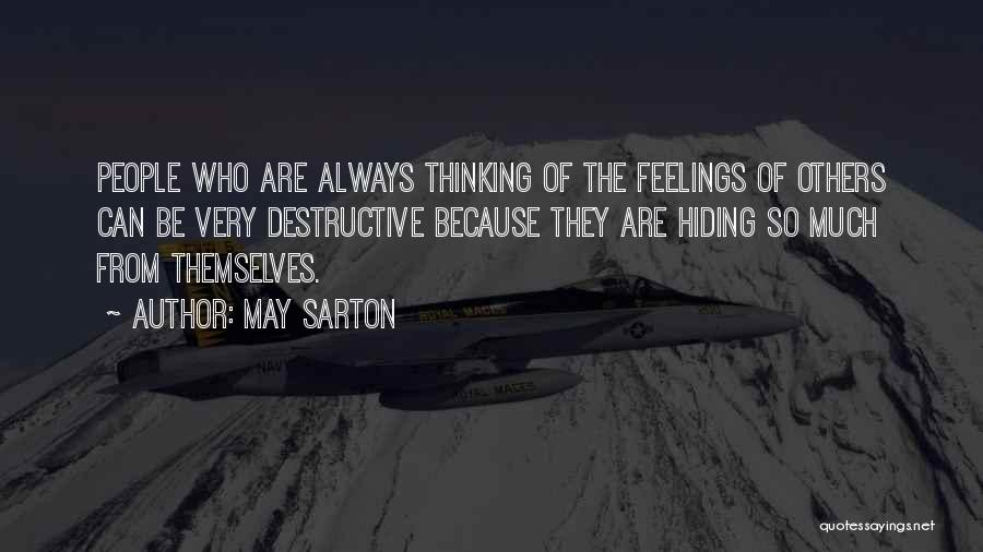 Hiding My Feelings Quotes By May Sarton