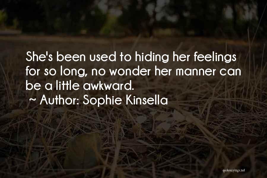 Hiding My Feelings Quotes By Sophie Kinsella