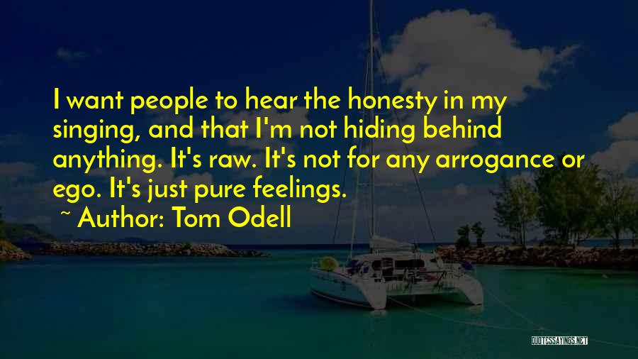 Hiding My Feelings Quotes By Tom Odell