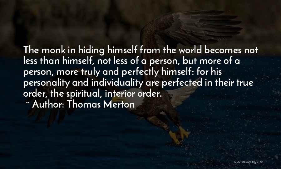Hiding My True Self Quotes By Thomas Merton