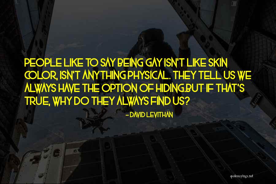 Hiding Pain Quotes By David Levithan Hiding Pain Quotes By David Levithan