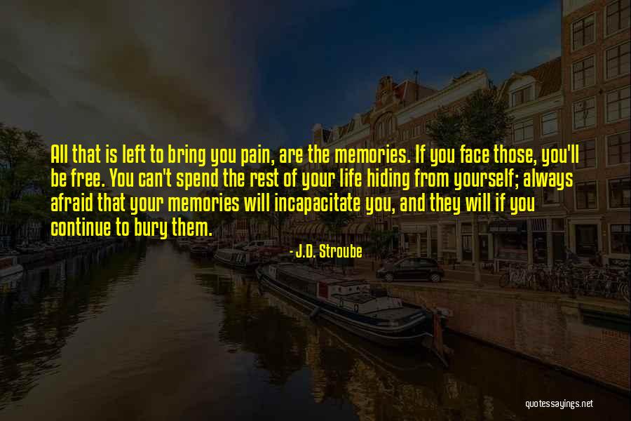 Hiding Pain Quotes By J.D. Stroube Hiding Pain Quotes By J.D. Stroube