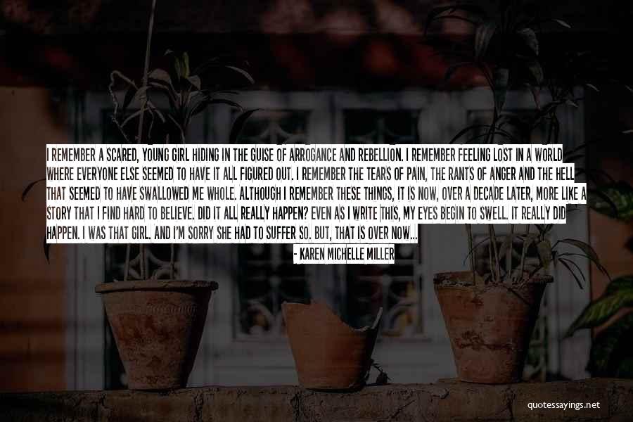 Hiding Pain Quotes By Karen Michelle Miller Hiding Pain Quotes By Karen Michelle Miller