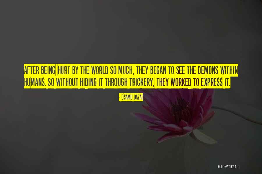 Hiding Pain Quotes By Osamu Dazai Hiding Pain Quotes By Osamu Dazai