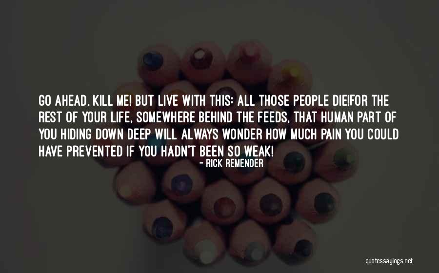 Hiding Pain Quotes By Rick Remender Hiding Pain Quotes By Rick Remender