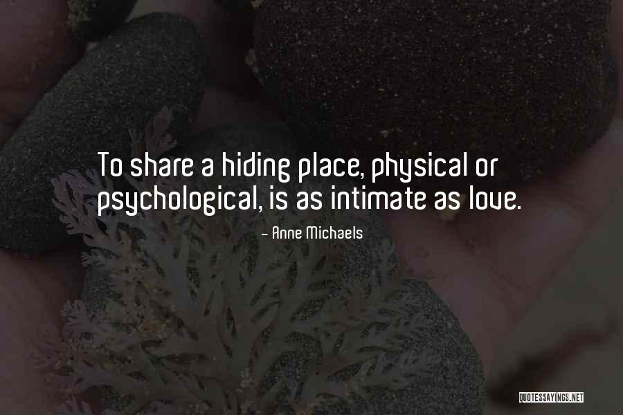 Hiding Place Quotes By Anne Michaels Hiding Place Quotes By Anne Michaels