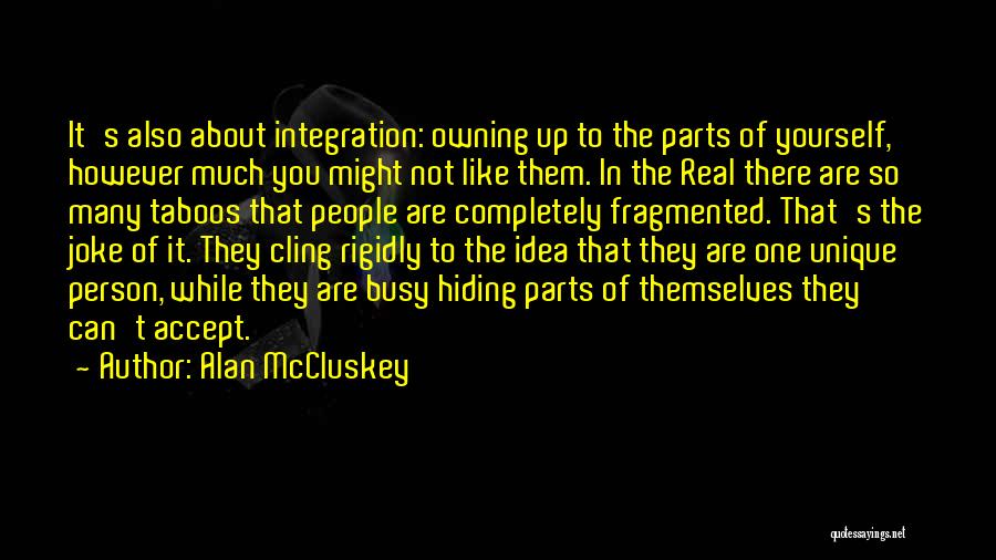 Hiding The Real You Quotes By Alan McCluskey