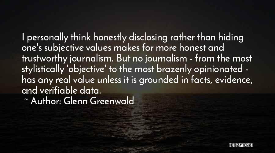 Hiding The Real You Quotes By Glenn Greenwald