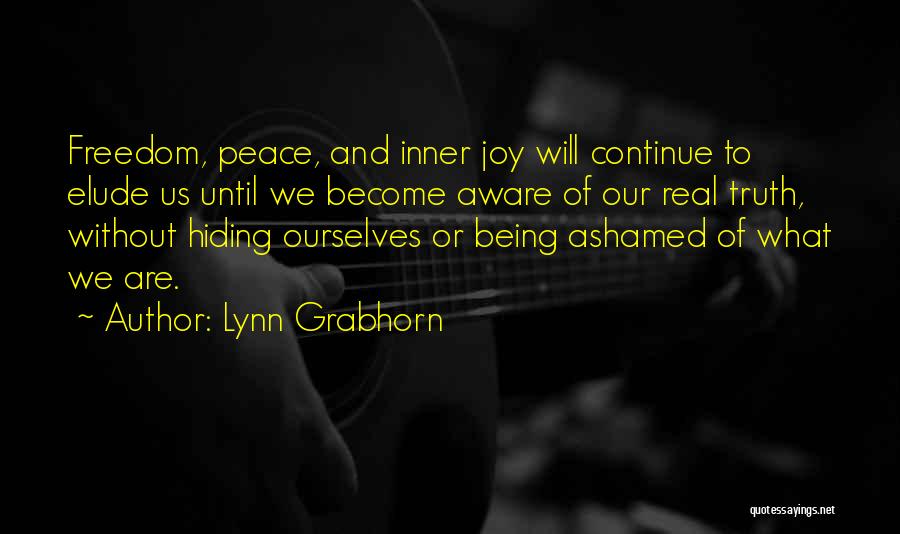 Hiding The Real You Quotes By Lynn Grabhorn