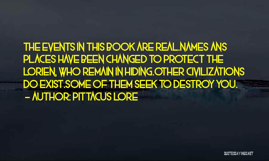 Hiding The Real You Quotes By Pittacus Lore