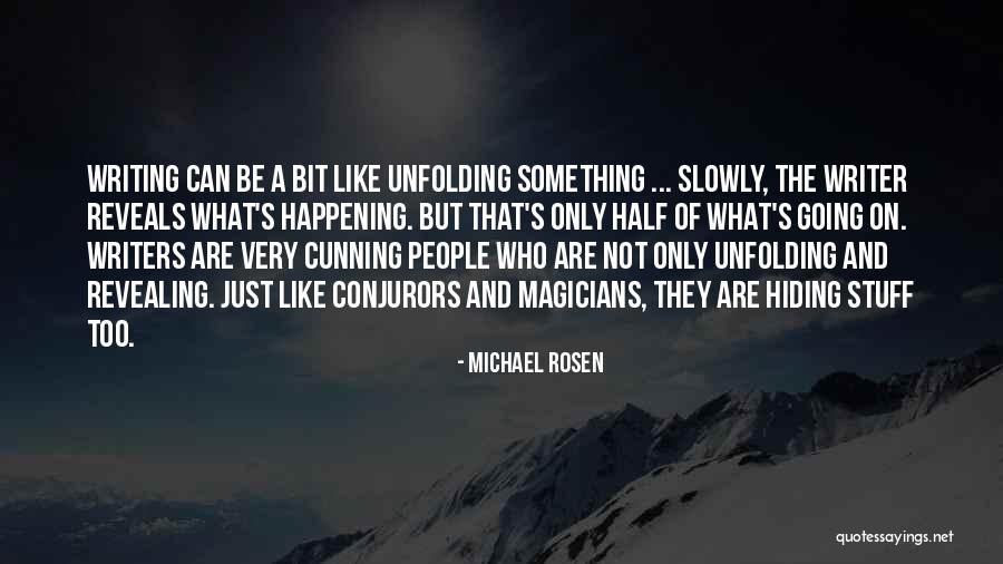 Hiding Things From People Quotes By Michael Rosen Hiding Things From People Quotes By Michael Rosen