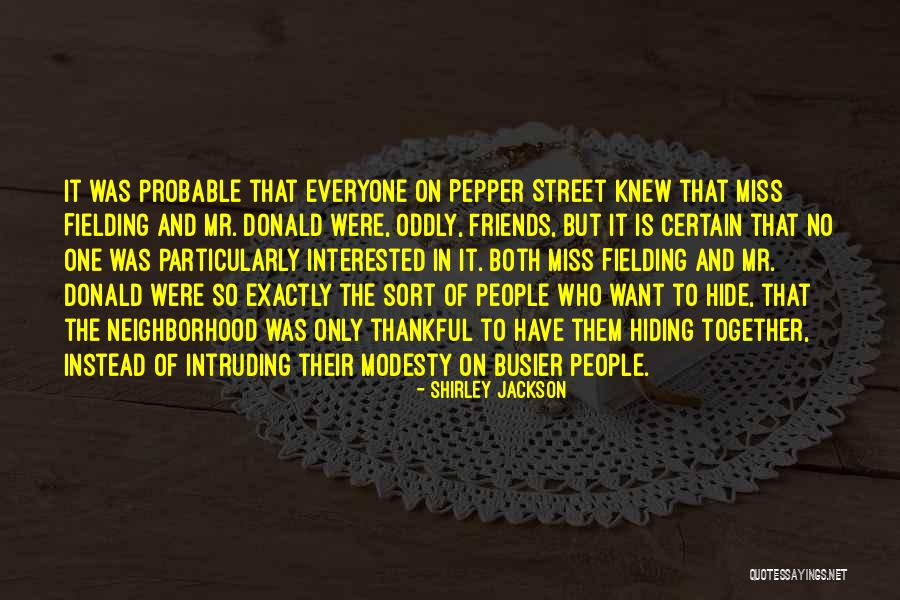 Hiding Things From People Quotes By Shirley Jackson Hiding Things From People Quotes By Shirley Jackson