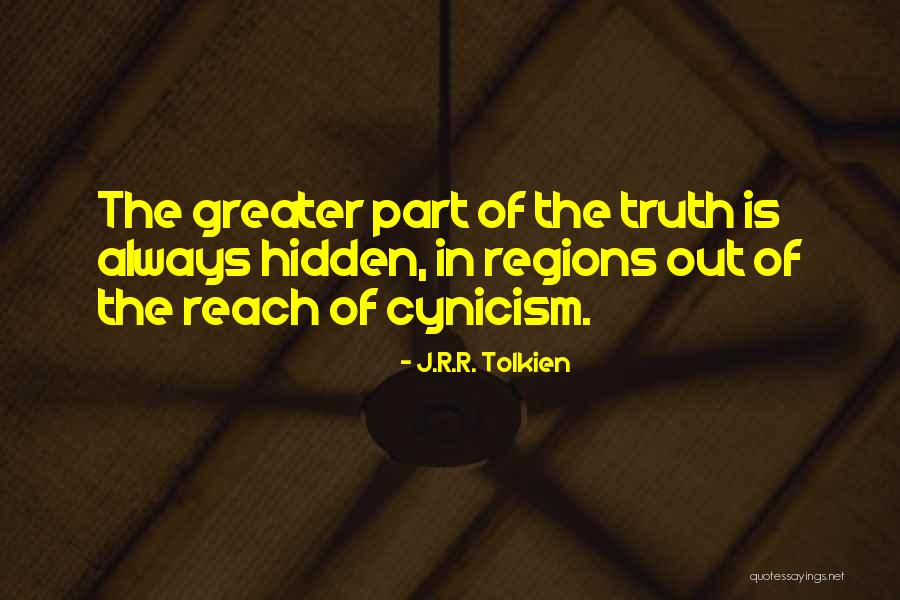 Hiding Truth Quotes By J.R.R. Tolkien Hiding Truth Quotes By J.R.R. Tolkien