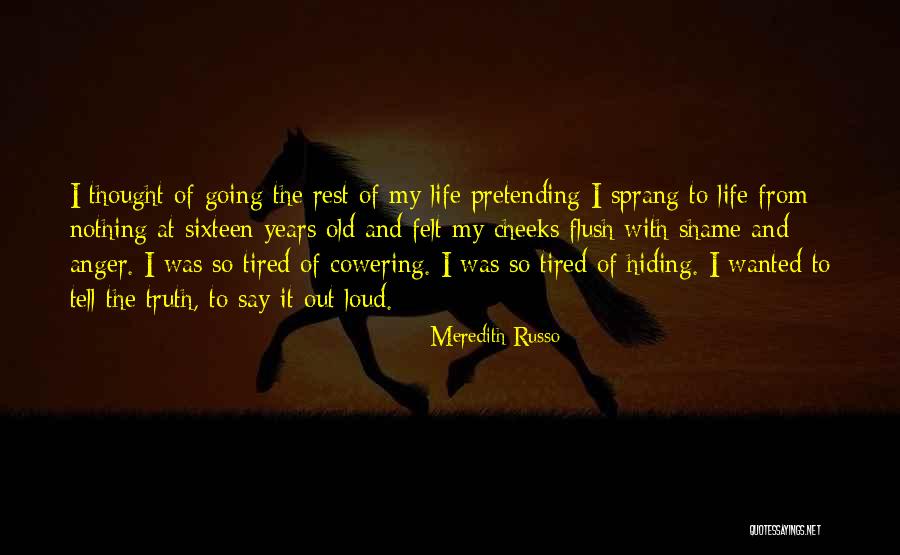 Hiding Truth Quotes By Meredith Russo Hiding Truth Quotes By Meredith Russo