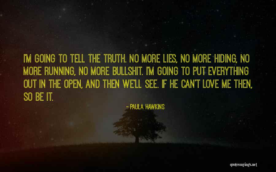 Hiding Truth Quotes By Paula Hawkins Hiding Truth Quotes By Paula Hawkins