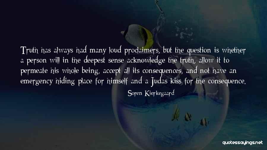 Hiding Truth Quotes By Soren Kierkegaard Hiding Truth Quotes By Soren Kierkegaard